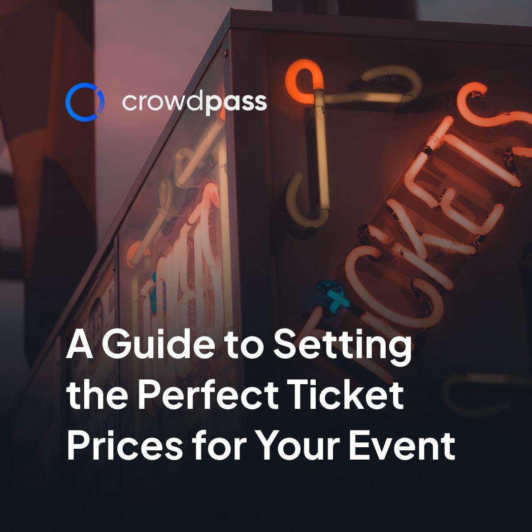 Cover image for A Guide to Setting the Perfect Ticket Prices for Your Event